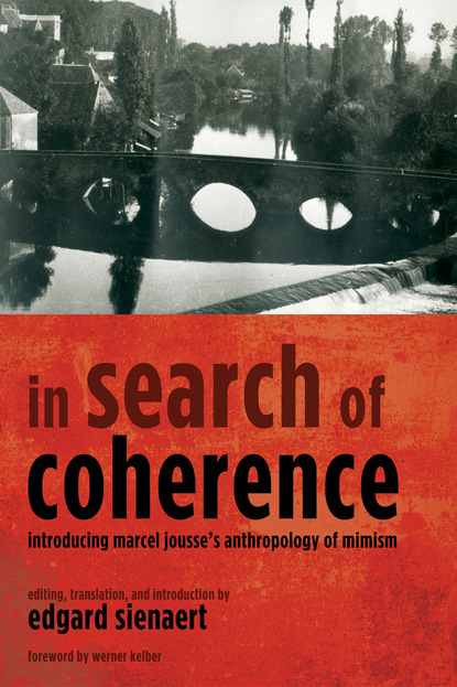 Marcel Jousse — In Search of Coherence