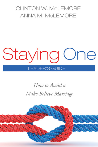 Clinton W. McLemore — Staying One: Leader’s Guide