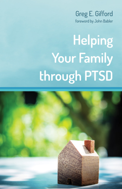 Greg Gifford — Helping Your Family through PTSD