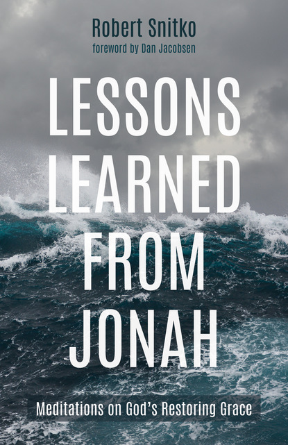 Robert Snitko — Lessons Learned from Jonah