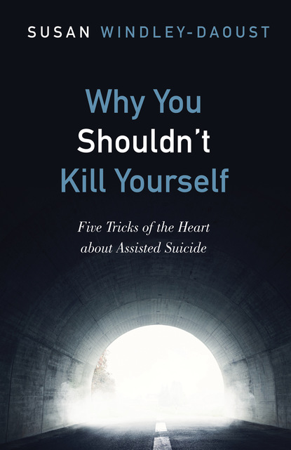 Susan Windley-Daoust — Why You Shouldn’t Kill Yourself