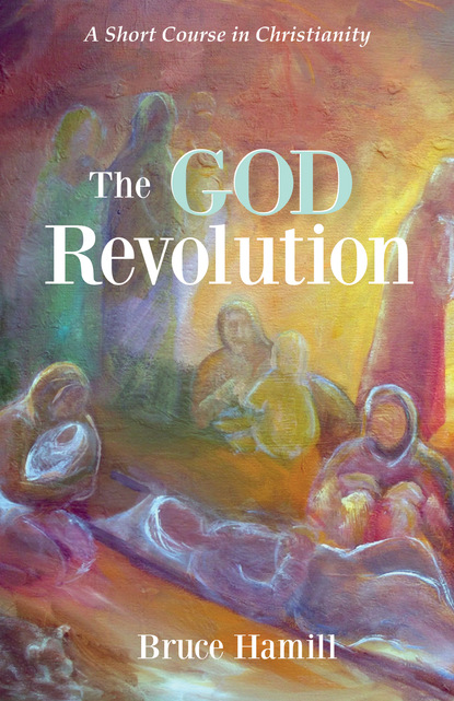 Bruce Hamill — The God Revolution