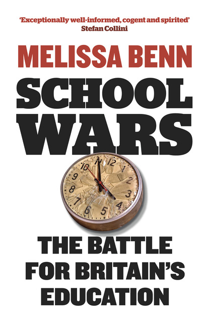 Melissa Benn - School Wars