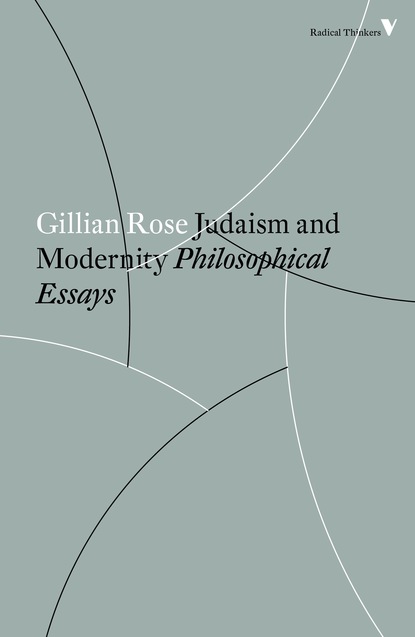 Gillian  Rose - Judaism and Modernity