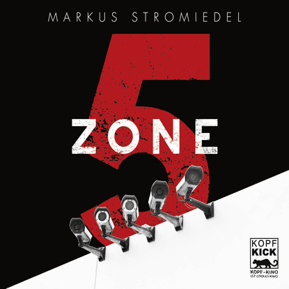 Markus Stromiedel - Zone 5 (Ungekürzt)