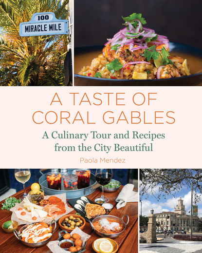 Paola Mendez — A Taste of Coral Gables