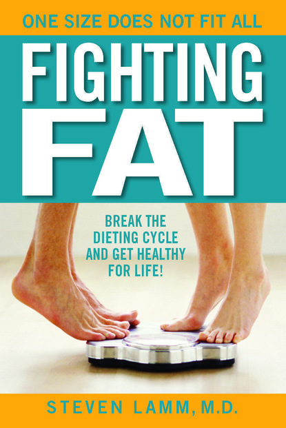 Steven Lamm — Fighting Fat