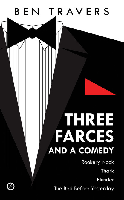 

Three Farces and a Comedy