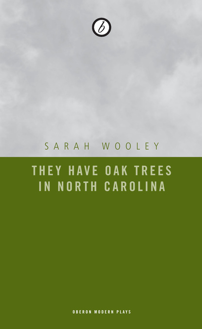 

They Have Oak Trees in North Carolina