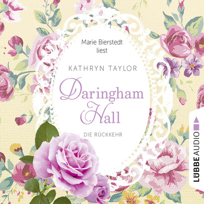 Kathryn Taylor - Daringham Hall, Folge 3: Die Rückkehr