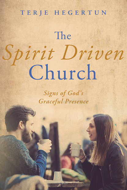 Terje Hegertun — The Spirit Driven Church