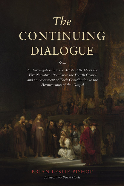 Brian Leslie Bishop — The Continuing Dialogue