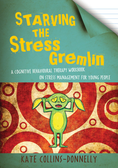 Kate Collins-Donnelly - Starving the Stress Gremlin