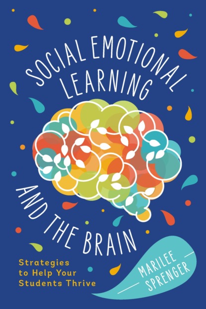 Marilee Sprenger B. - Social-Emotional Learning and the Brain