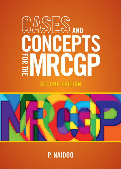 Prashini Naidoo - Cases and Concepts for the new MRCGP 2e