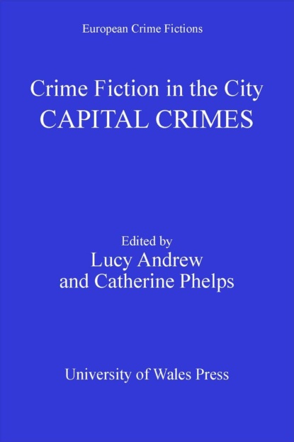 Группа авторов — Crime Fiction in the City