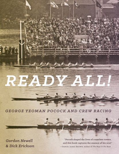 Gordon Newell - Ready All! George Yeoman Pocock and Crew Racing