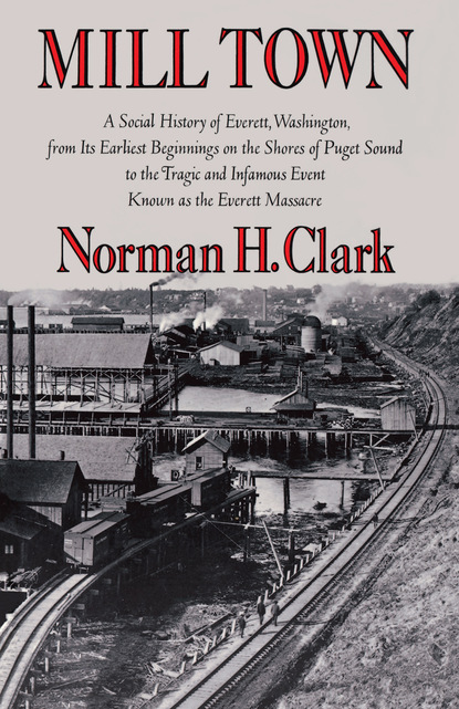 Norman H. Clark - Mill Town