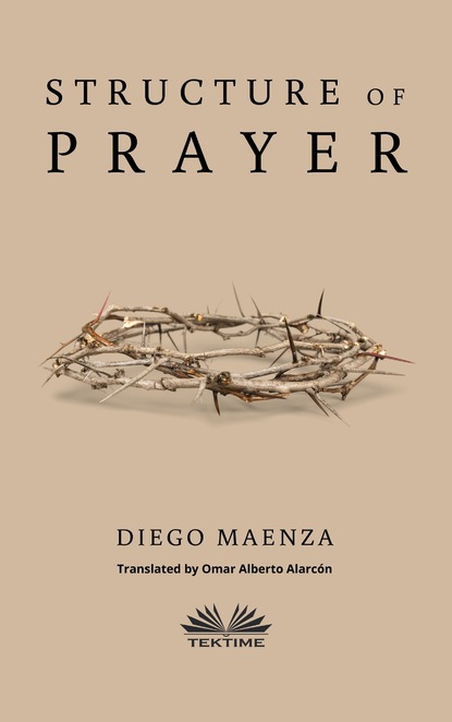 Diego Maenza - Structure Of Prayer