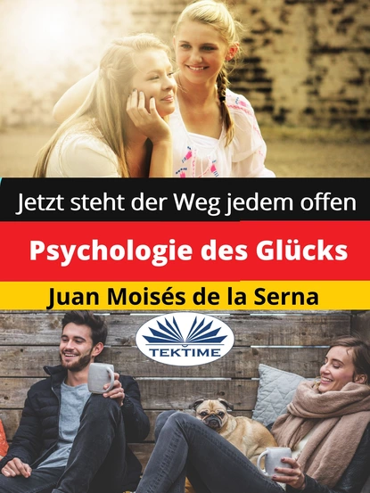 Обложка книги Psychologie Des Glücks, Dr. Juan Moisés De La Serna