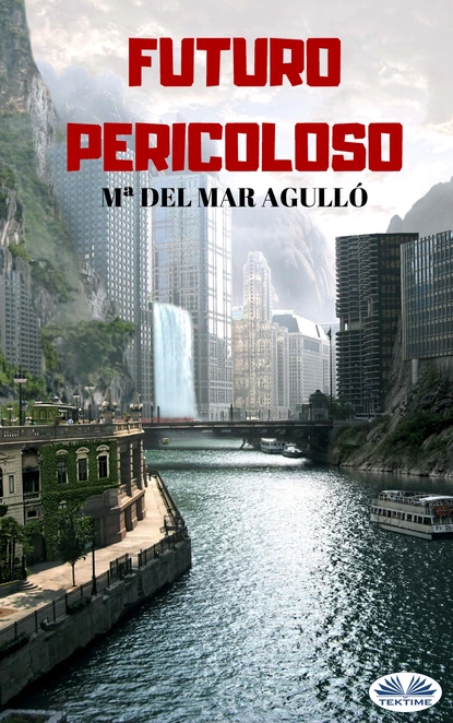 Обложка книги Futuro Pericoloso, Mª Del Mar Agulló