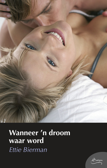 Ettie Bierman - Wanneer 'n droom waar word