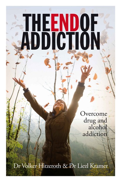 Dr Volker Hitzeroth - The End of addiction