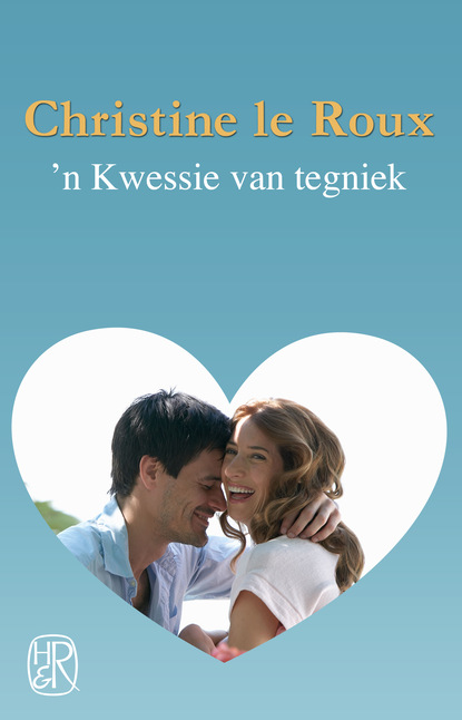 Christine le Roux - 'n Kwessie van tegniek