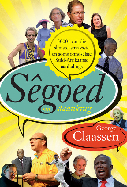 George Claassen - Sêgoed met slaankrag