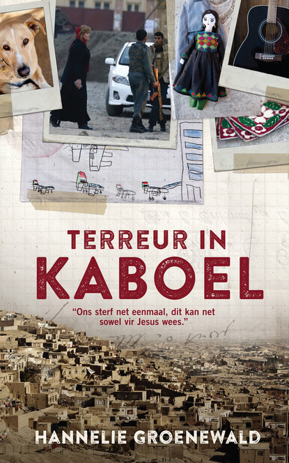 Hannelie Groenewald — Terreur in Kaboel