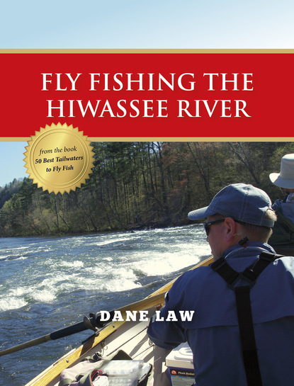 Dane Law - Fly Fishing the Hiwassee River