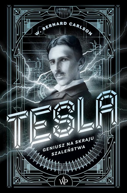 

Tesla. Geniusz na skraju szaleństwa