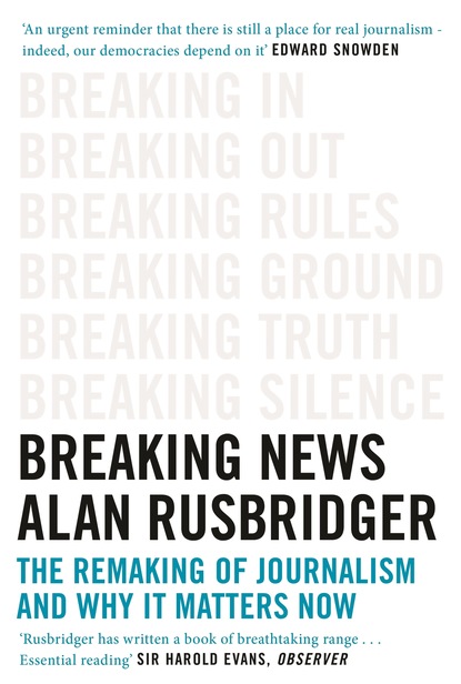 Alan Rusbridger - Breaking News