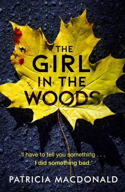 Patricia MacDonald - The Girl in the Woods