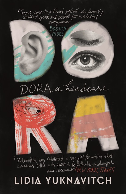 Lidia Yuknavitch - Dora: A Headcase