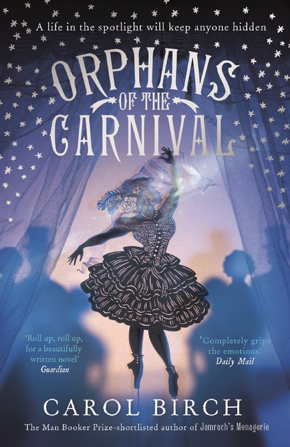 Carol  Birch - Orphans of the Carnival