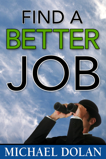 Michael Dolan - Find a Better Job