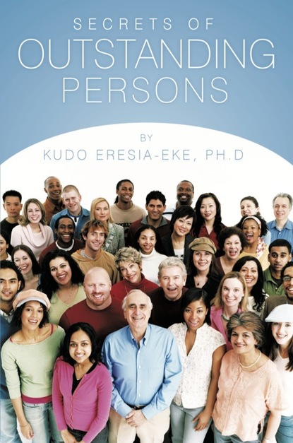 Kudo Ph.D Eresia-Eke - Secrets of Outstanding Persons