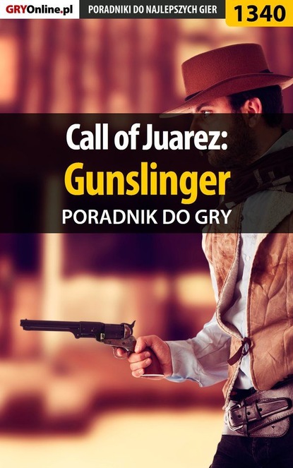 Marcin Baran «Xanas» - Call of Juarez: Gunslinger