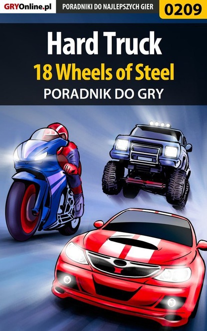 Borys Zajączkowski «Shuck» - Hard Truck 18 Wheels of Steel