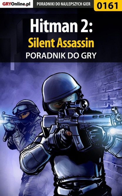 Hitman 2: Silent Assassin (Arkadiusz Bartnik «Syriusz»). 