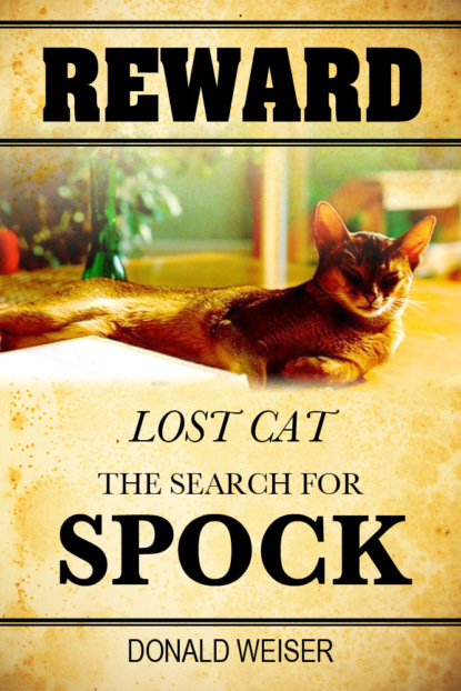 Donald Jr. Weiser - Reward, Lost Cat, The Search for Spock