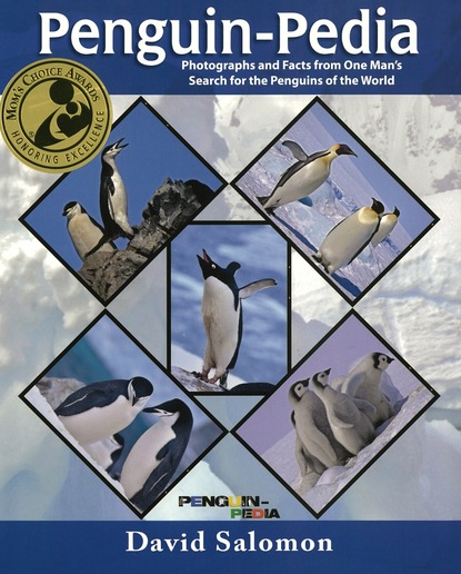 David Inc. Salomon - Penguin-Pedia: Photographs and Facts from One Man's Search for the Penguins of the World