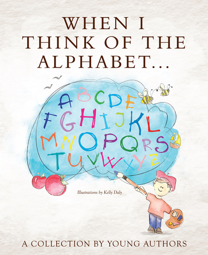 

When I Think of the Alphabet