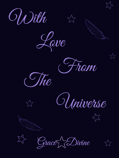 Grace Divine — With Love from the Universe