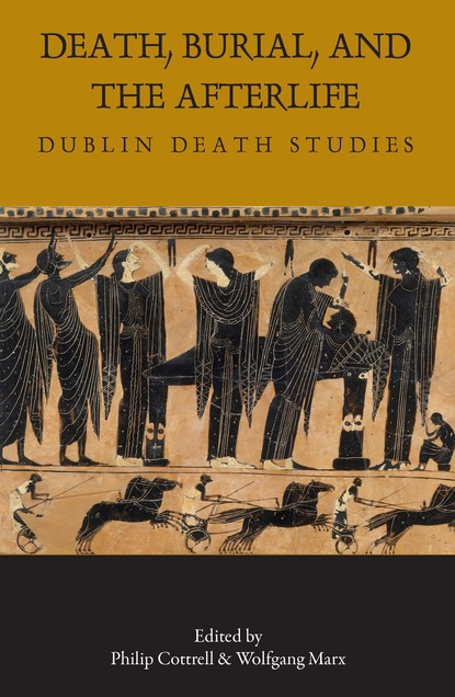 

Death, Burial, and the Afterlife