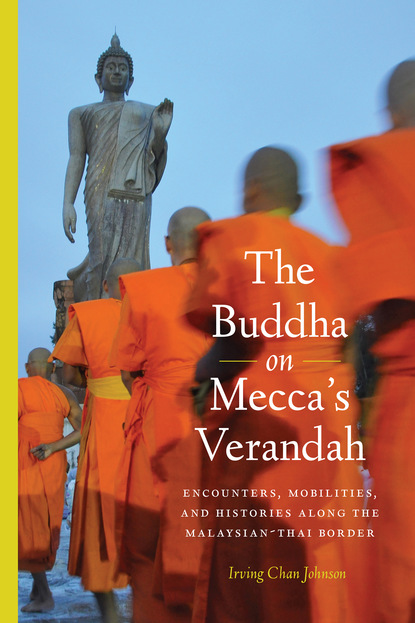 Irving Chan Johnson - The Buddha on Mecca’s Verandah