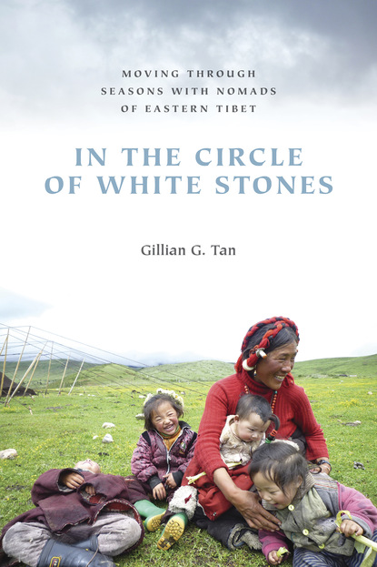 Gillian G. Tan - In the Circle of White Stones