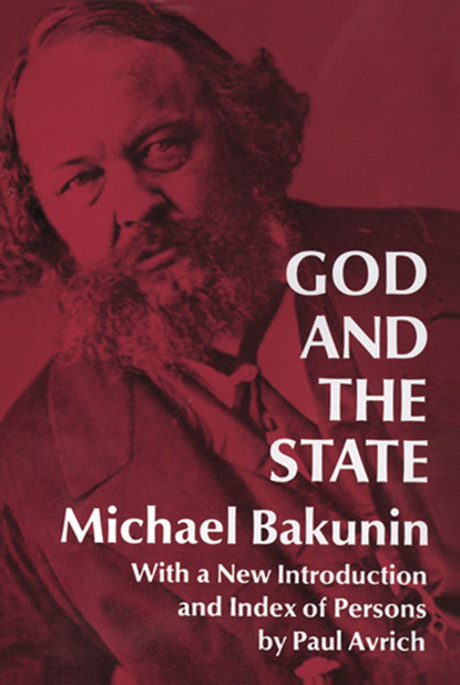 Michael Bakunin - God and the State