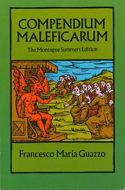 Francesco Maria Guazzo - Compendium Maleficarum